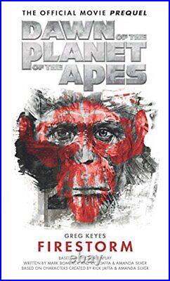 Dawn of the Planet of the Apes- Firestorm-Greg Keyes