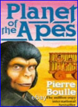 The Planet of the Apes By Pierre Boulle